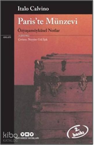 Paris'te Münzevi; Özyaşamöyküsel Notlar