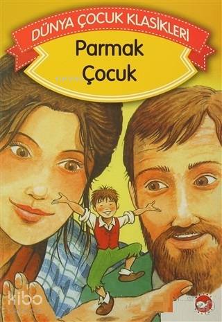 Parmak Çocuk Dünya Çocuk Klasikleri