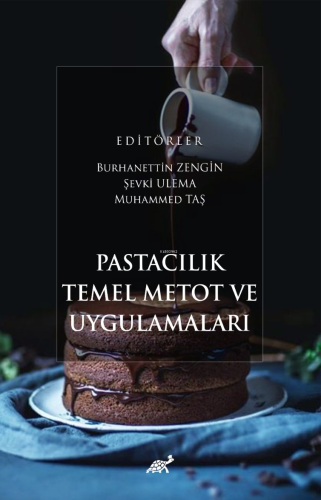 Pastacılık Temel Metot ve Uygulamaları - Kitapiks.com