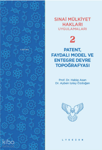 Patent, Faydalı Model ve Entegre Devre Topoğrafyası
