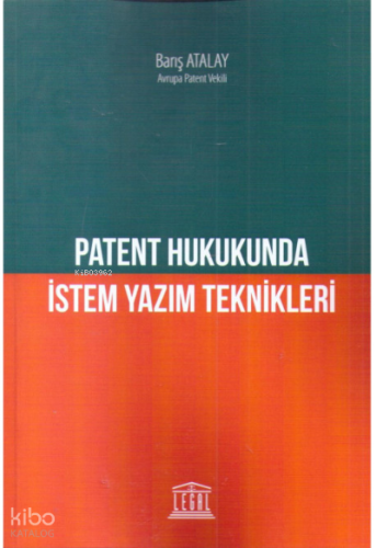 Patent Hukukunda İstem Yazım Teknikleri