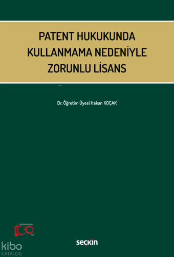 Patent Hukukunda Kullanmama Nedeniyle Zorunlu Lisans