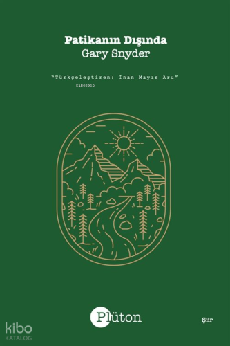 Patikanın Dışında;Seçilmiş Şiirler