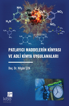 Patlayıcı Maddelerin Kimyası Ve Adli Kimya Uygulamaları