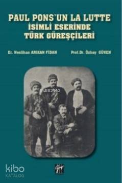 Paul Pons'un La Lutte İsimli Eserinde Türk Güreşçileri