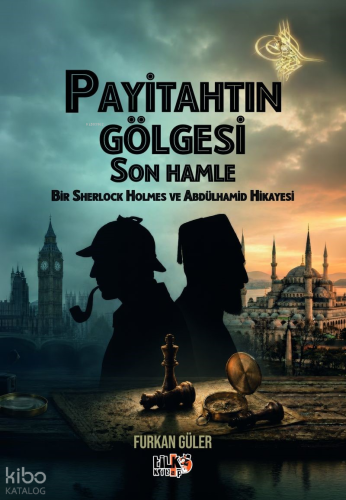 Payitahtın Gölgesi Son Hamle
