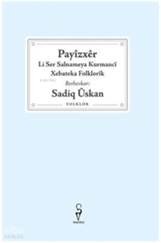 Payizxer, Li Ser Salnameya Kurmanci Xebateka Folklorik