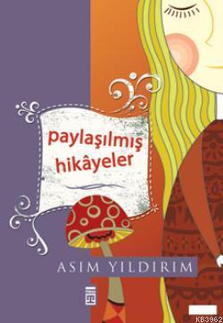 Paylaşılmış Hikayeler - Kitapiks.com