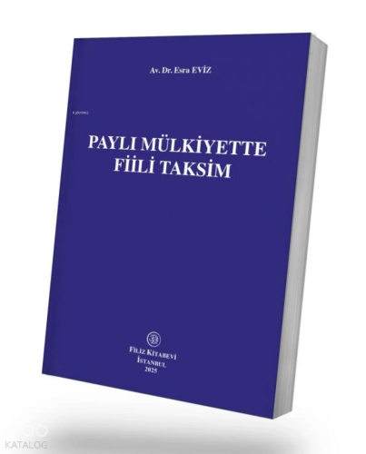 Paylı Mülkiyette Fiili Taksim