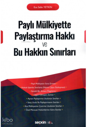 Paylı Mülkiyette Paylaştırma Hakkı ve Bu Hakkın Sınırları