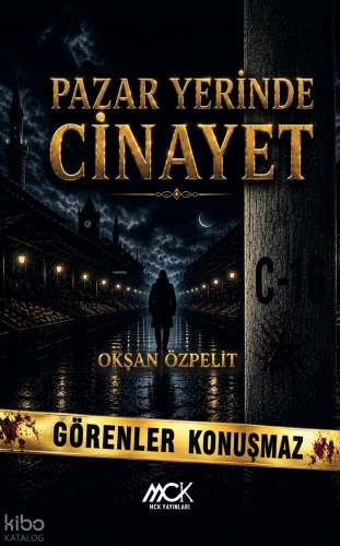 Pazar Yerinde Cinayet;Görenler Konuşmaz