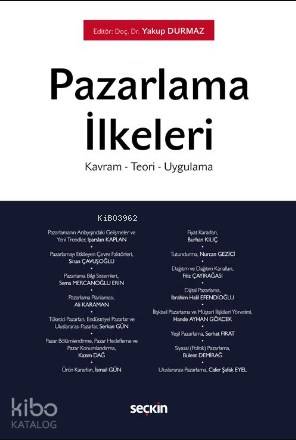 Pazarlama İlkeleri; Kavram – Teori – Uygulama