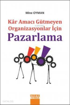 Pazarlama; Kar Amacı Gütmeyen Organizasyonlar İçin