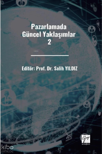 Pazarlamada Güncel  Yaklaşımlar 2