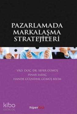 Pazarlamada Markalaşma Stratejileri