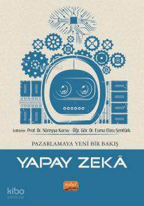 Pazarlamaya Yeni Bir Bakış - Yapay zeka
