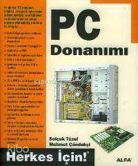 Pc Donanımı; Herkes İçin! - Kitapiks.com