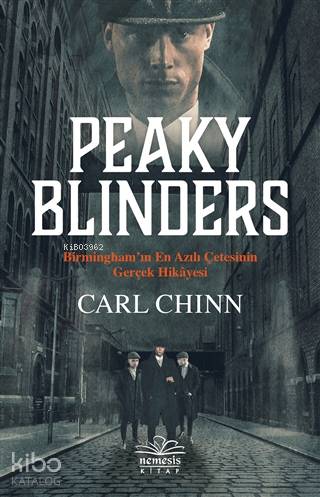 Peaky Blinders; Birmingham'ın En Azılı Çetesinin Gerçek Hikayesi