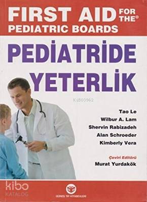 Pediatride Yeterlik - Sınavlara Hazırlık Kaynağı
