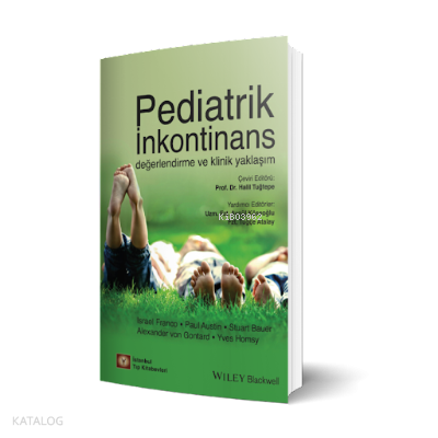Pediatrik İnkontinans Değerlendirme ve Klinik Yaklaşım