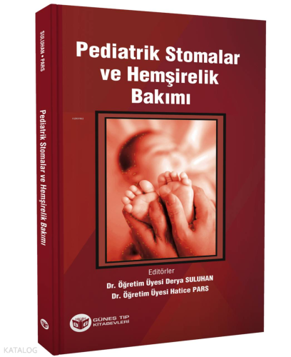 Pediatrik Stomalar ve Hemşirelik Bakımı