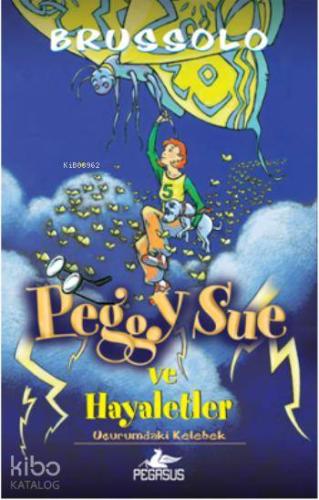Peggy Sue ve Hayaletler - 3; Uçurumdaki Kelebek