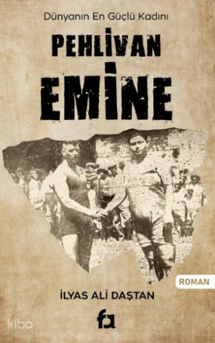 Pehlivan Emine;Dünyanın En Güçlü Kadını
