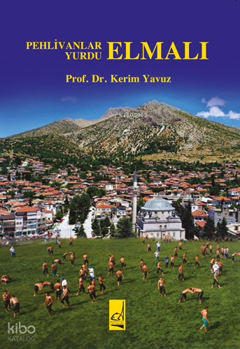 Pehlivanlar Yurdu Elmalı