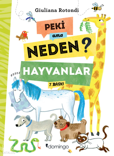 Peki ama Neden?; Hayvanlar