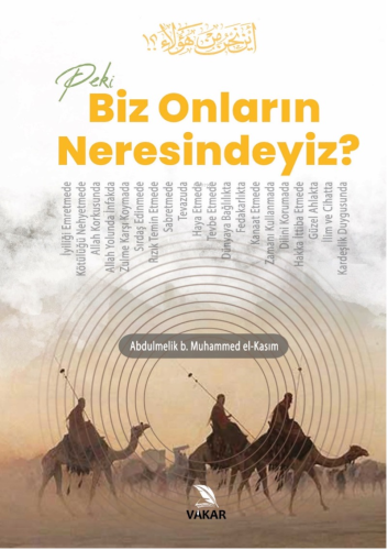 Peki Biz Onların Neresindeyiz?