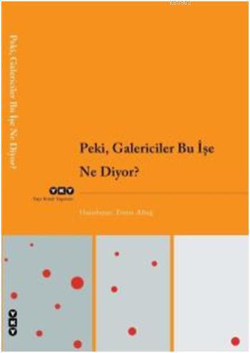 Peki, Galericiler Bu İşe Ne Diyor? - Kitapiks.com