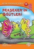 Pekşekerin Öğütleri