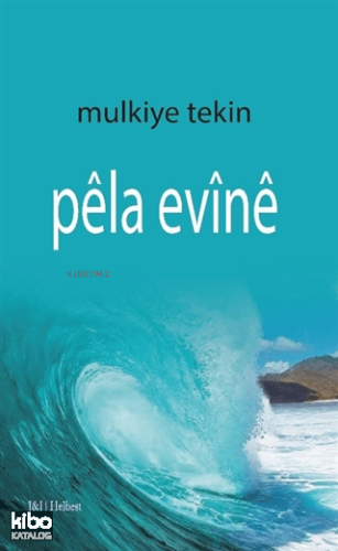 Pêla Evîne
