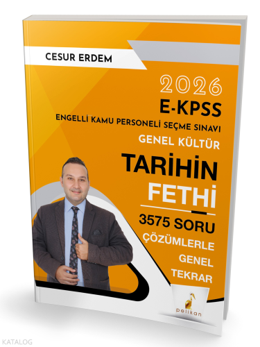 Pelikan 2026 E-KPSS Genel Kültür Tarihin Fethi 3575 Soru Çözümlerle Ge