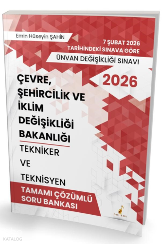 Pelikan Yayınevi 2026 Çevre Şehircilik ve İklim Değişikliği Bakanlığı Tekniker ve Teknisyen Tamamı Çözümlü Soru Bankası