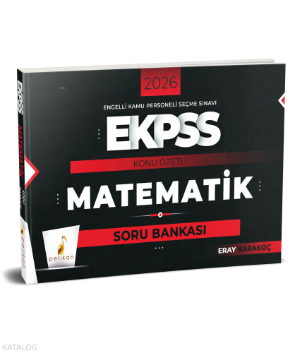 Pelikan Yayınevi 2026 E-KPSS Matematik Konu Özetli Soru Bankası