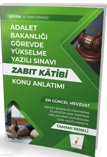 Pelikan Yayınevi GYS Adalet Bakanlığı Görevde Yükselme Yazılı Sınavı Zabıt Katibi Konu Anlatımı