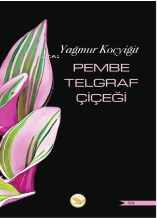 Pembe Telgraf Çiçeği - Kitapiks.com