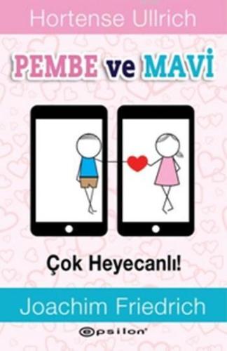 Pembe ve Mavi; Çok Heyecanlı - Kitapiks.com