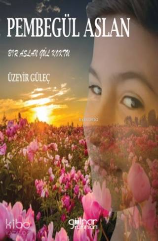 Pembegül Aslan; Bir Aslan Gül Koktu