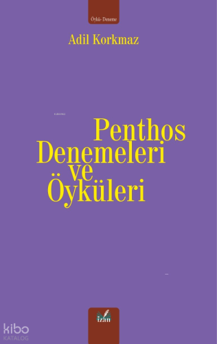 Penthos Denemeleri ve Öyküleri