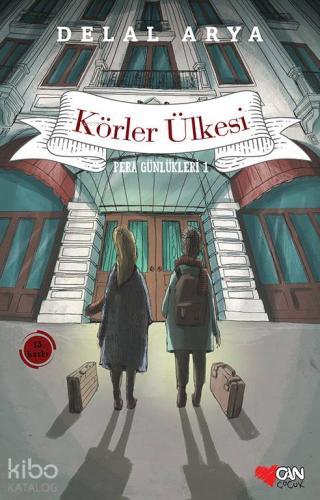 Pera Günlükleri 1 - Körler Ülkesi - Kitapiks.com