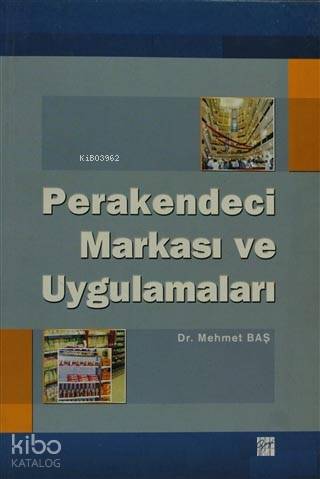 Perakendeci Markası ve Uygulamaları