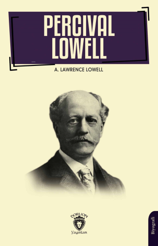 Percival Lowell’ın Biyografisi - Kitapiks.com
