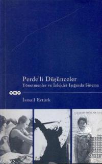 Perde´li Düşünceler - Yönetmenler ve İzlekler Işığında