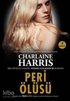 Peri Ölüsü; Bir Güneyli Vampir Romanı Sookie Stackhouse serisi 9.Kitap