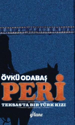 Peri; Teksas'ta Bir Türk Kızı
