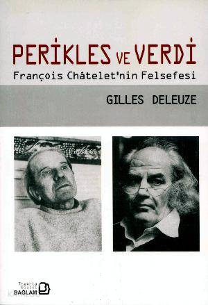 Perikles ve Verdi; François Chatelet'in Felsefesi