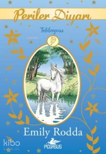 Periler Diyarı 6; Tekboynuz