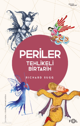 Periler –Tehlikeli Bir Tarih
